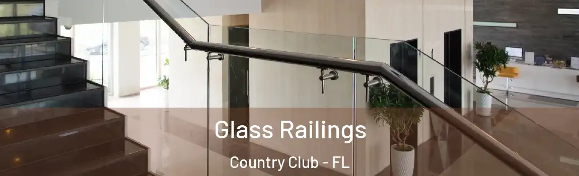 Glass Railings Country Club - FL